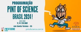 Santa Teresa (ES) sediará pela primeira vez o Pint of Science Brasil